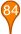 84
